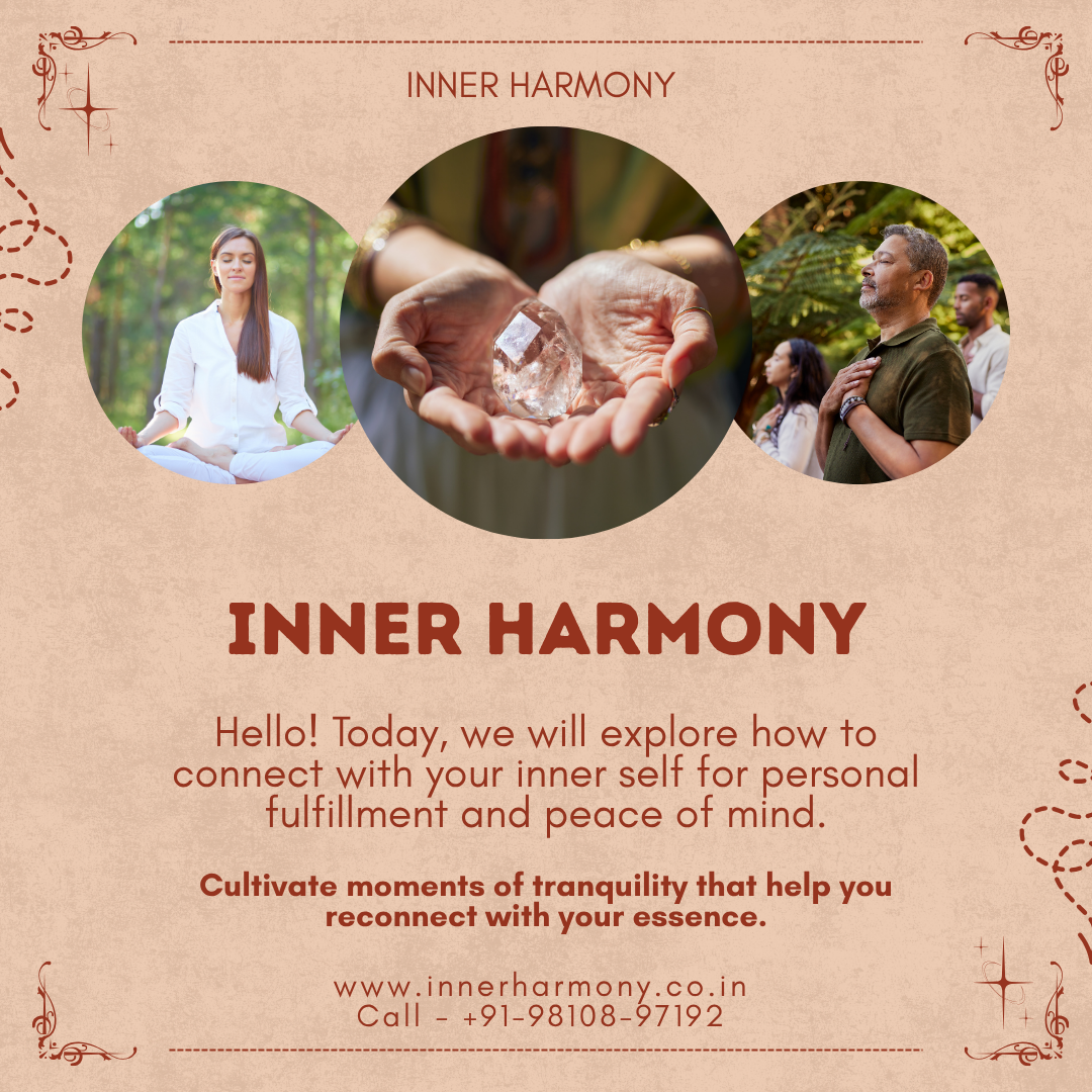 Discovering Inner Harmony: Connecting with Your True Self